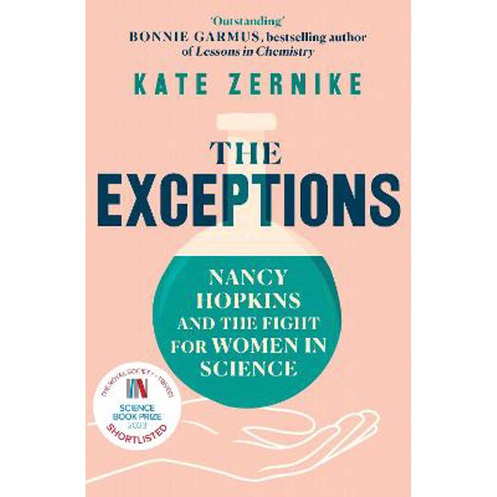 The Exceptions: Nancy Hopkins and the fight for women in science (Paperback) - Kate Zernike
